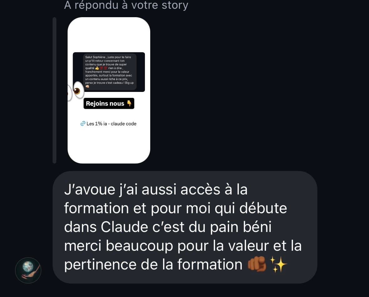 Témoignage DM : pour moi qui débute dans Claude c'est du pain béni, merci pour la valeur et la pertinence de la formation